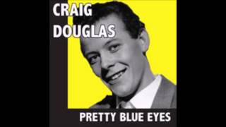 When My Little Girl is Smiling   CRAIG DOUGLAS