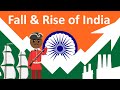 The Fall And Rise Of India