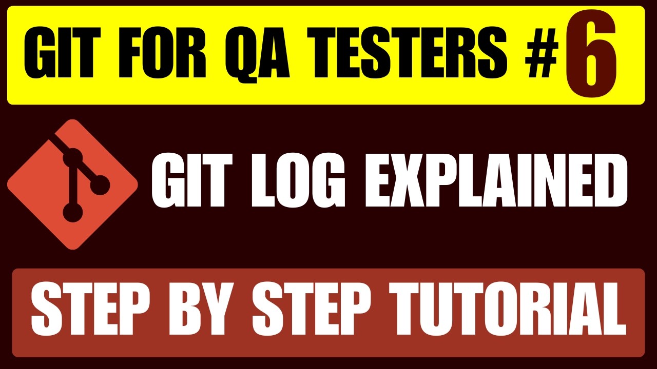 Git for QA Testers #6 | Git Log Tutorial | View Commit History Like a Pro