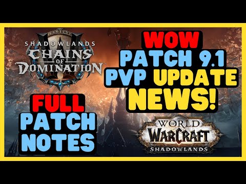 New WoW PvP Patch 9.1 Notes