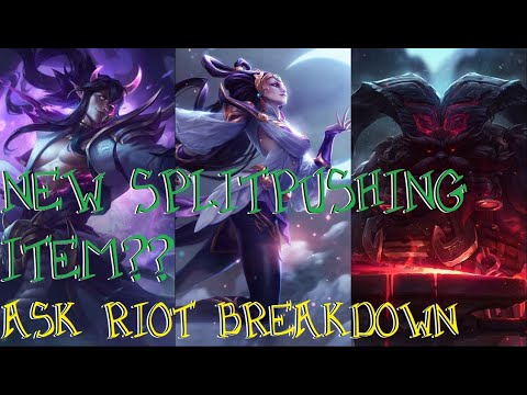 New Splitpushing Item Will be ABSURD - Ask Riot Breakdown