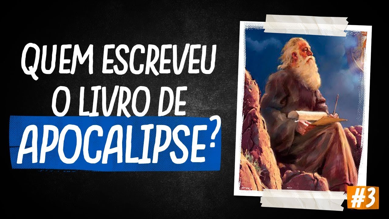 QUEM ESCREVEU O APOCALIPSE?