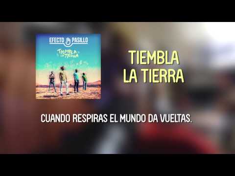 Efecto Pasillo – Tiembla la Tierra [Lyric Video Oficial]