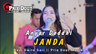 Download lagu Anyar Deddhi Janda - Devi Dwita Sari || Prie Dout Musik / Koplo Jaranan mp3