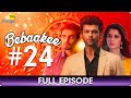 Bebaakee  - Episode  - 24 - Romantic Drama Web Series - Kushal Tandon, Ishaan Dhawan  - Big Magic