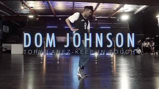 Dom Johnson | Tory Lanez - Keep In Touch | Snowglobe Perspective
