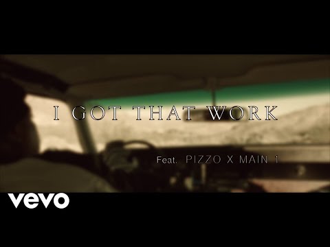 Pizzo - I Got That Work (Official Video) ft. Main 1