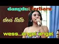 Dangdut Terbaru Desi Tata Goyangannya Hot