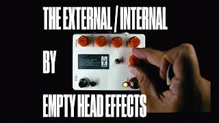 Video thumbnail for The External / Internal - A Demonstration by Empty Head Effects