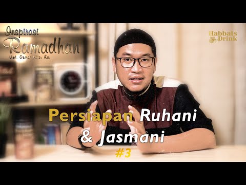 Persiapan Ruhani & Jasmani - Ust. Oemar Mita, Lc. | Inspirasi Ramadhan Eps. 3