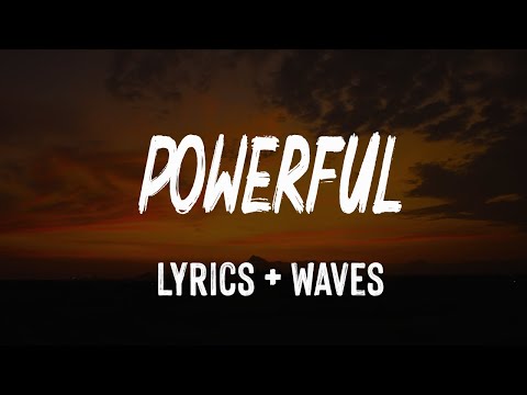 Powerful (Lyrics) - Major Lazer & Ellie Goulding (feat. Tarrus Riley)