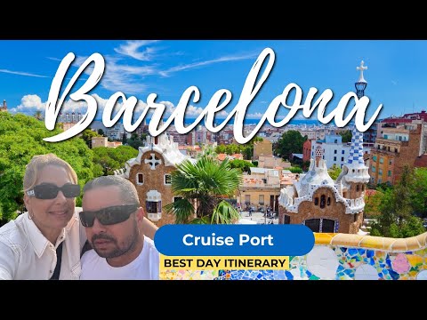 BARCELONA CRUISE PORT: The Perfect One Day in Barcelona Itinerary