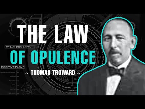 THE SPIRITUAL LAW OF OPULENCE | THOMAS TROWARD