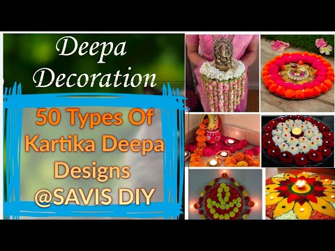 50 Types of Kartika Masa Deepa Decoration Ideas | 50 ತರಹದ ದೀಪದ ಅಲಂಕಾರಗಳು @Anchor_savi3