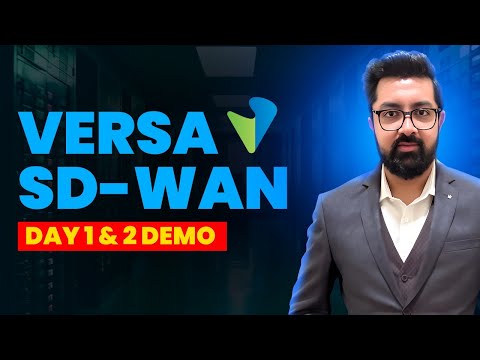 Learning About Versa SD-WAN: Insights from Abhijit Bakale's Expert Demonstrations