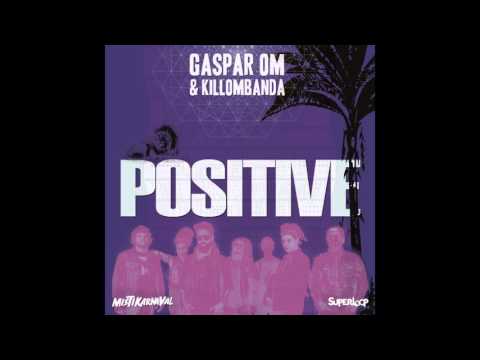 Gaspar Om & Killombanda - 04 Positive (audio)