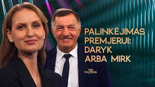 URBONAITĖ vs BUTKEVIČIUS | PALINKĖJIMAS PREMJERUI: DARYK ARBA MIRK | KUR FINANSŲ MINISTRAS? | SEIMAS