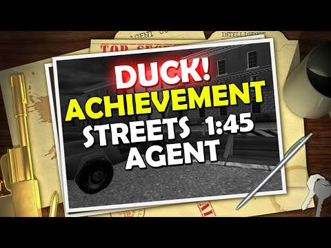 GOLDENEYE 007 GUIDE - DUCK ACHIEVEMENT SPEEDRUN - STREETS ON ON AGENT IN 1:45 OR LESS