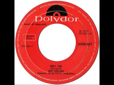 UK New Entry 1972 (219) Jeff Collins - Only You