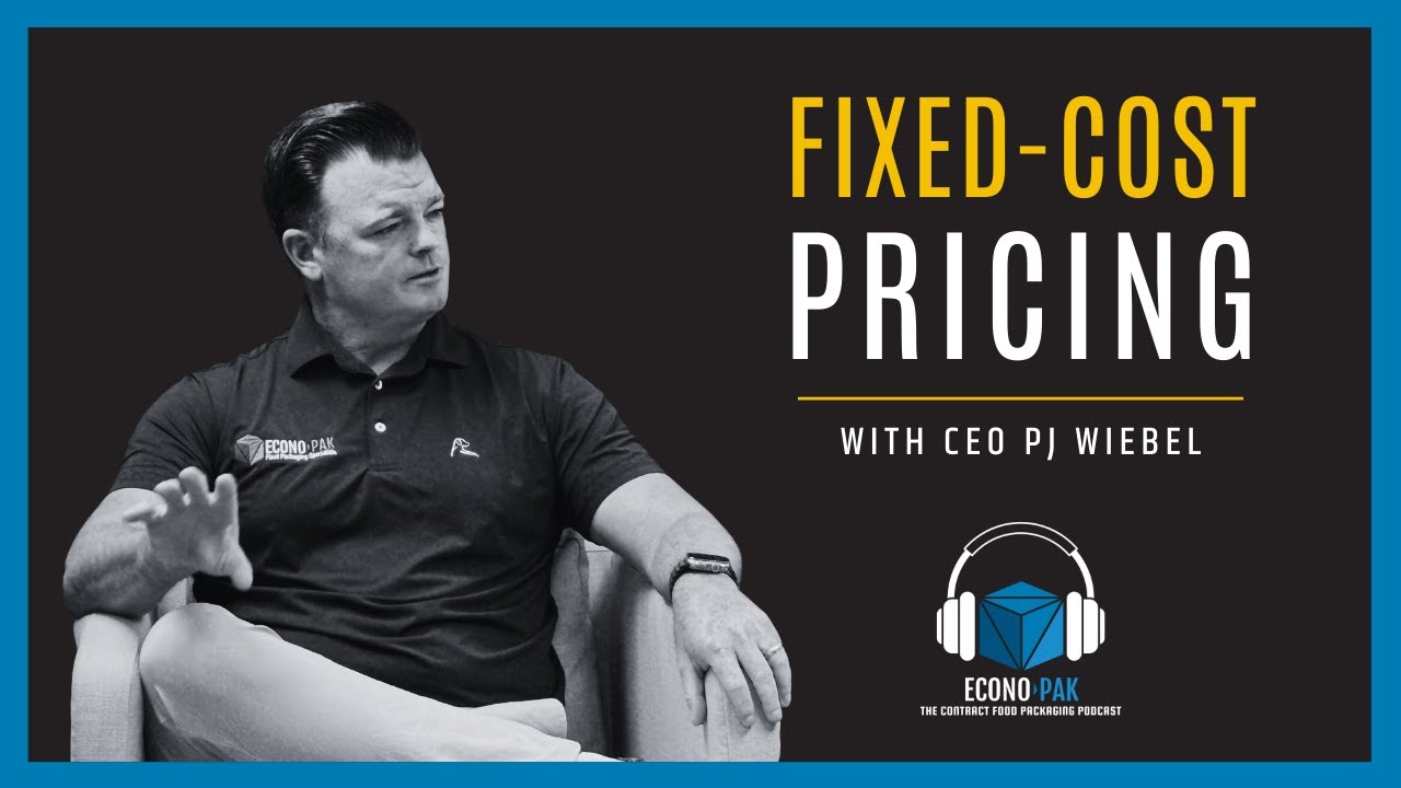 Fixed-Cost Pricing in Co-Packing Contracts with CEO PJ Wiebel