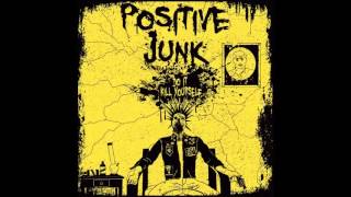 Positive Junk - Suicide (A Better Way)