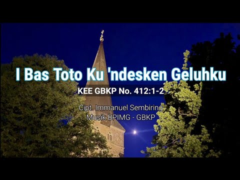 I Bas Toto Ku 'Ndesken Geluhku - KEE GBKP 412 (Karaoke)