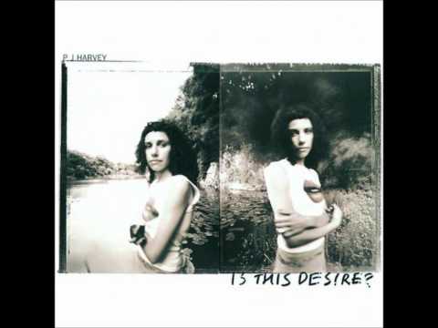 No Girl so Sweet-PJ Harvey (Is This Desire?).wmv