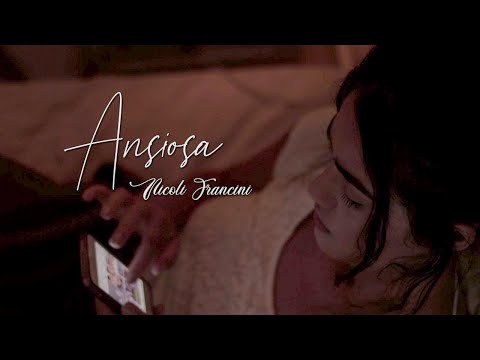 Ansiosa - Nicoli Francini (Anxious)