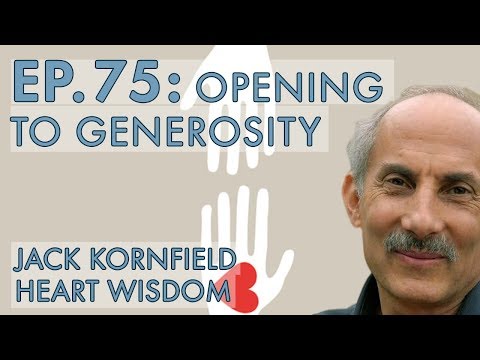 Jack Kornfield – Ep. 75 – Opening to Generosity