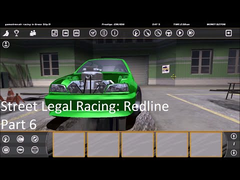 Let's Play Street Legal Racing: Redline! Part 6
