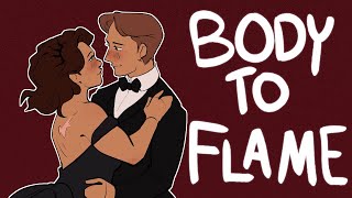 Body to Flame: DND ANIMATIC
