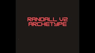 Video thumbnail for Randall V2 Archetype (in the room sound) by Knightbrolaire