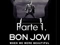 Bon Jovi - When We Were Beautiful Documental ...