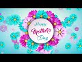 Happy Mothers Day Greetings animated background video opener free