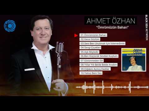 Ömrümüzün Baharı | Ahmet Özhan
