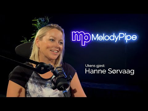 MelodyPod - Ep.3: Hanne Sørvaag