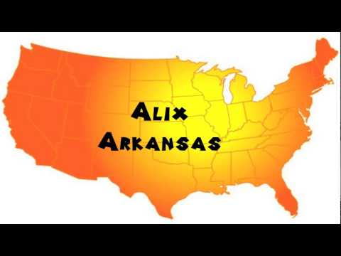 How to Say or Pronounce USA Cities — Alix, Arkansas