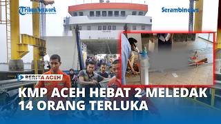 Download lagu BREAKING NEWS - KMP Aceh Hebat 2 Engine Explodes, 14 Injured mp3 Download lagu BREAKING NEWS - KMP Aceh Hebat 2 Engine Explodes, 14 Injured mp3