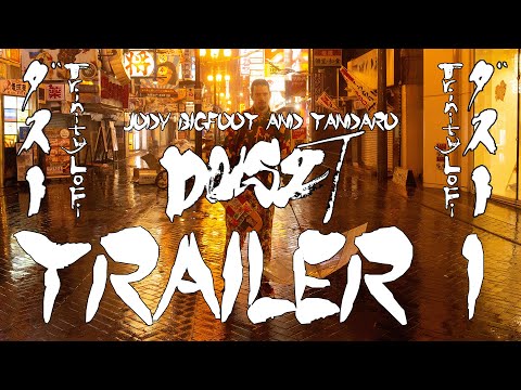 Duszt - Jody Bigfoot and Tandaro - Trailer One