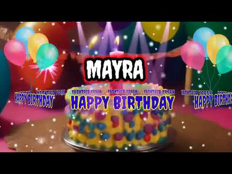 Happy Birthday MAYRA- Happy Birthday to You