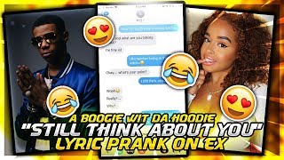 A BOOGIE WIT DA HOODIE "STILL THINK ABOUT YOU" LYRIC PRANK ON CRUSH! THIS HAPPENED...