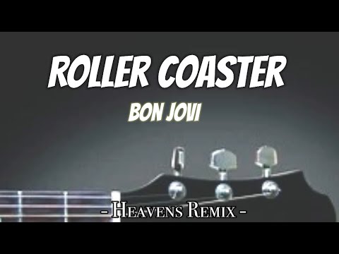 Bon Jovi - Roller Coaster (Lyrics)