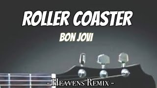 Bon Jovi - Roller Coaster (Lyrics)