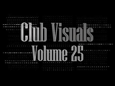 Club Visuals Volume 25