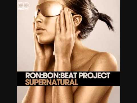 Ron Bon Beat Project - Supernatural (Vocal Club Mix)