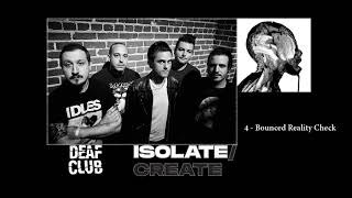 Deaf Club - 04 - Bounced Reality Check | ISOLATE/CREATE | Remix &amp; Remaster