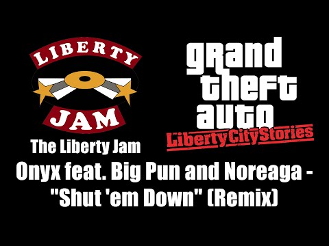 GTA: Liberty City Stories - The Liberty Jam | Onyx feat. Big Pun and Noreaga - "Shut 'em Down"