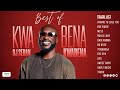 Best Of Kwabena Kwabena | DJ Sedan, Bue Kwan, Dadi Anoma, Bibini, Do No Bi, Adult Music, Aso
