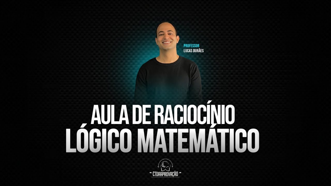 PROF. LUCAS DURÃES - POLÍCIA PENAL DO CEARÁ | RACIOCÍNIO LÓGICO | RESOLUÇÃO DE QUESTÕES - PPCE.