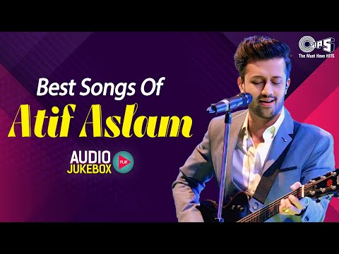 Best Songs Of Atif Aslam | Atif Aslam Songs | Hindi Song | Love Songs  Playlist | Romantic Songs